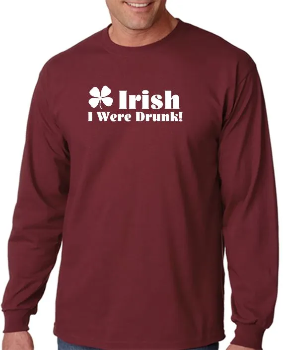 Irish I Were Drunk T-Shirt